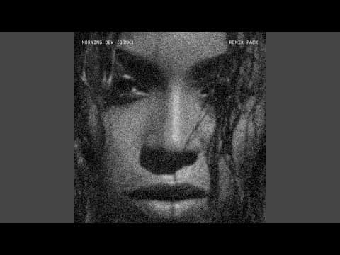 MORNING DEW (DONK) REMIX (EXPLICIT)
