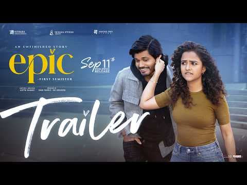 #2 EPIC - Trailer | Anand Deverakonda, Vaishnavi Chaitanya | Hesham AW | Naga Vamsi S | Aditya Hasan — Top 10 YouTube — Trending Videos (US) — September 5, 2026