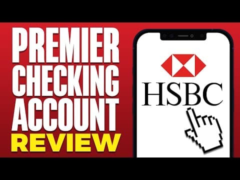 HSBC Premier Checking Account Review | Is It Worth It?