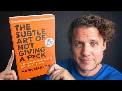 The Subtle Art of Not Giving a F*ck - Summarized by the Author