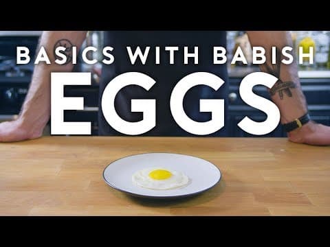 Basics with Babish: Eggs