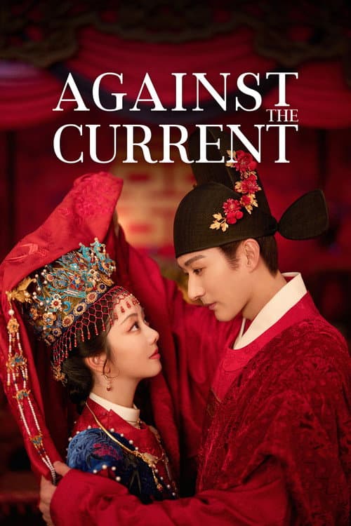 #5 Against the Current — Top 10 Trending TV Shows This Week