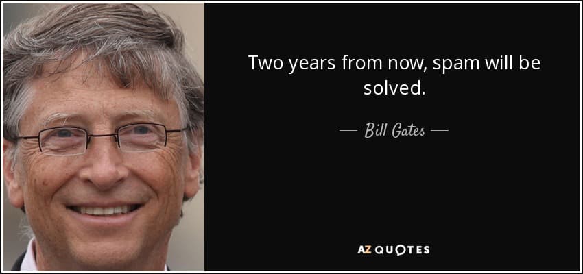 #5 "Spam Will Be Solved in Two Years" — Bill Gates (2004) — Top 10 Worst Tech Predictions That Failed