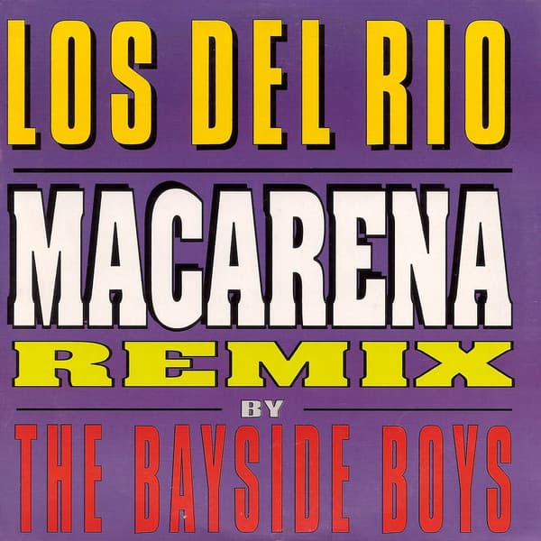 #1 Macarena — Los del Río — Top 10 Worst One-Hit Wonders