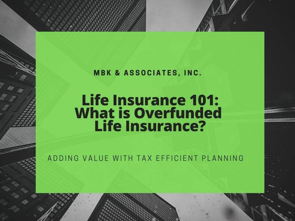 #9 Overfunding a Whole Life Insurance Policy — Top 10 Most Overrated Tax Strategies