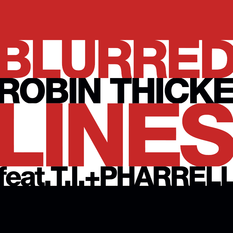 #2 Blurred Lines — Robin Thicke ft. T.I. & Pharrell (2013) — Top 10 Best Songs of the 2010s