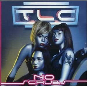 #8 No Scrubs — TLC (1999) — Top 10 Best Songs of the 1990s: Iconic 90s Hits That Defined a Decade