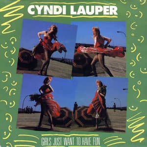 #9 Girls Just Want to Have Fun — Cyndi Lauper (1983) — Top 10 Best Songs of the 1980s