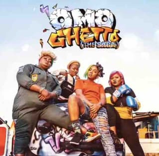 #4 Omo Ghetto: The Saga (2020) — Top 10 Nollywood Films of All Time