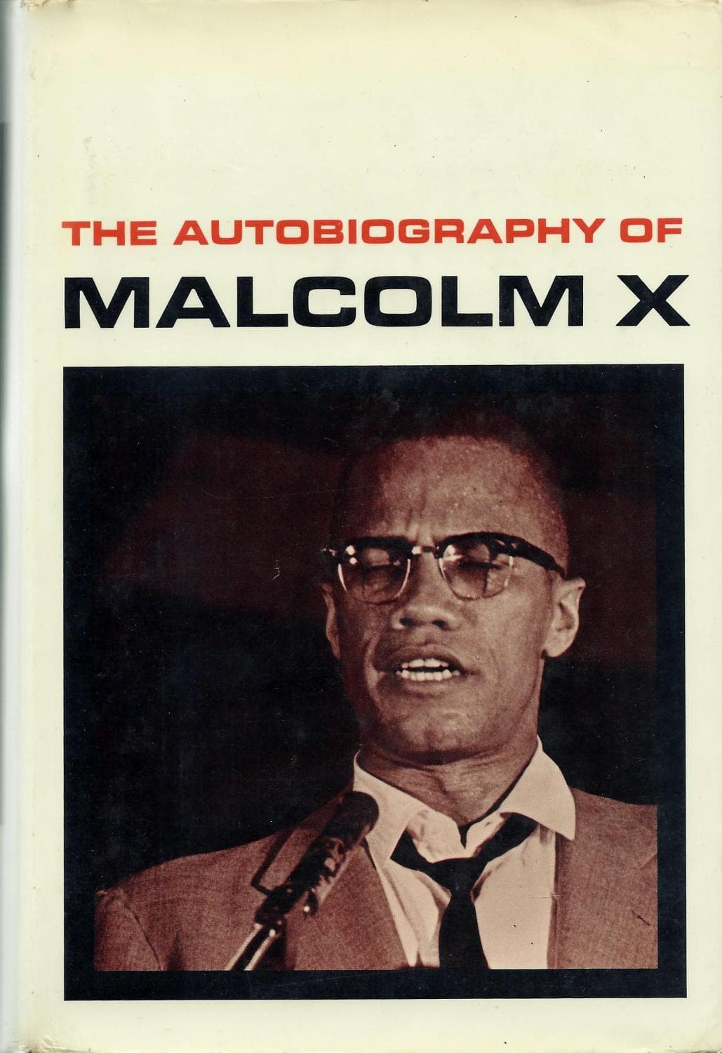 #4 The Autobiography of Malcolm X — Malcolm X, Alex Haley (1965) — Lives Worth Reading: Biographies That Actually Captivate