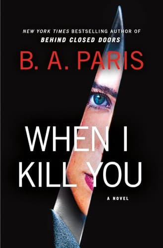 #10 When I Kill You — B.A. Paris (2026) — Mystery & Thriller: The Page-Turners Right Now
