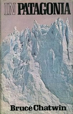 #1 In Patagonia — Bruce Chatwin (1977) — Travel Books That Make You Book a Plane Ticket
