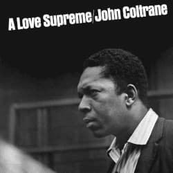 #2 A Love Supreme — John Coltrane — Grooves That Defined Jazz: 10 Albums That Shaped the Genre