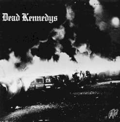 #4 Fresh Fruit for Rotting Vegetables — Dead Kennedys — Three Chords and the Truth: 10 Punk Records That Meant It