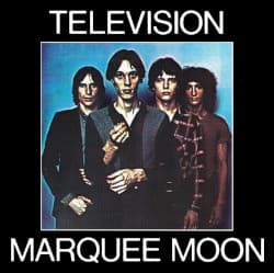 #5 Marquee Moon — Television — Three Chords and the Truth: 10 Punk Records That Meant It