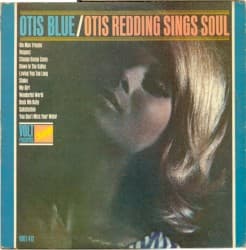 #3 Otis Blue / Otis Redding Sings Soul — Otis Redding — Deep Feeling: 10 Soul Albums That Reach You Where You Live