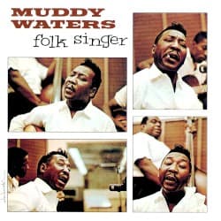#2 Folk Singer — Muddy Waters — The Crossroads: 10 Blues Albums That Tell the American Story
