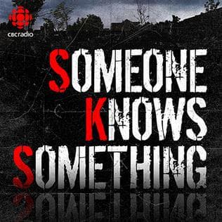 #5 Someone Knows Something — Top 10 True Crime Podcasts That Will Keep You Up at Night