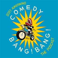 #6 Comedy Bang! Bang! — Top 10 Comedy Podcasts That Will Make Your Commute Disappear