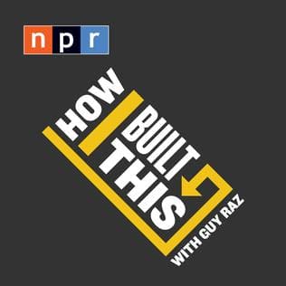 #2 How I Built This — Top 10 Best Business Podcasts for Entrepreneurs, Founders & Investors (2024)