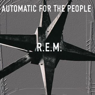 #9 Automatic for the People — Top 10 Greatest Albums of the 1990s