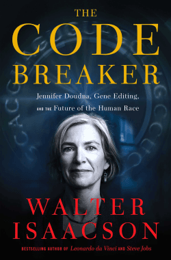 #9 The Code Breaker — Walter Isaacson (2021) — Top 10 Best Books About Technology and the Future