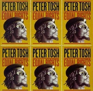#4 Equal Rights (1977) — Peter Tosh — Top 10 Greatest Reggae Albums of All Time