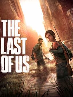 #4 The Last of Us — Top 10 Most Influential Video Games of All Time