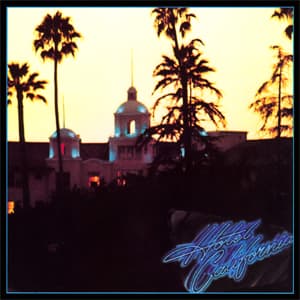 #4 Hotel California — Top 10 Greatest Albums of the 1970s