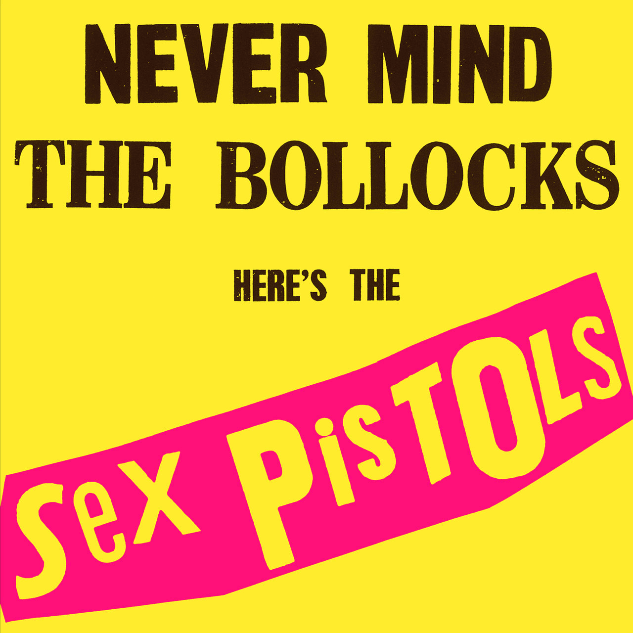 #9 Never Mind the Bollocks Here's the Sex Pistols — Top 10 Greatest Albums of the 1970s