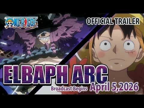 #5 Elbaph Arc Official Trailer | April 5, 2026 | ONE PIECE — Top 10 YouTube — Trending Videos (US) — March 29, 2026