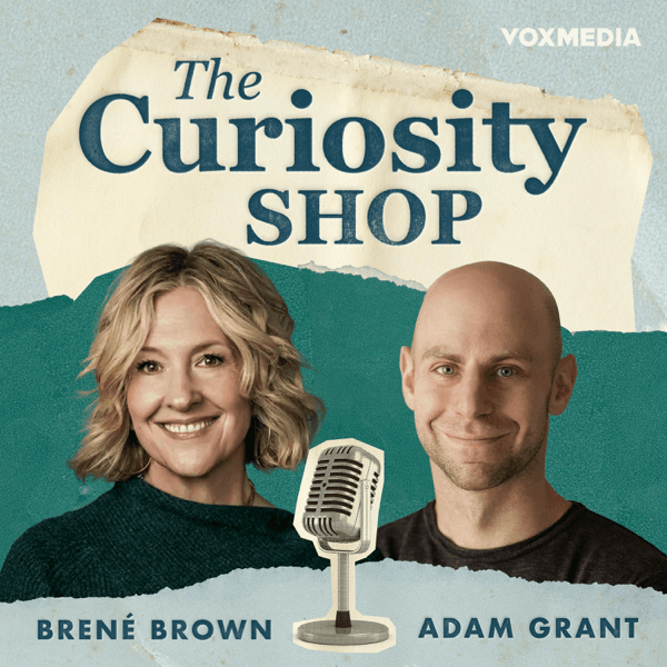 #8 The Curiosity Shop with Brené Brown and Adam Grant — Top 10 Apple Podcasts — Top Shows (US) — April 29, 2026