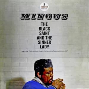 #6 The Black Saint and the Sinner Lady — Charles Mingus — Top 10 Best Jazz Albums