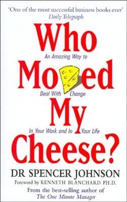 #1 Who Moved My Cheese? — Top 10 Most Overrated Business Books