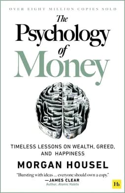 #1 The Psychology of Money by Morgan Housel — Top 10 Best Personal Finance Books
