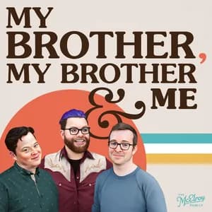My Brother, My Brother and Me